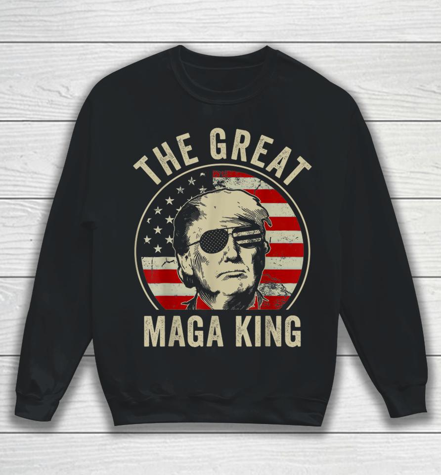 The Great Maga King Funny Trump Ultra Maga King Sweatshirt