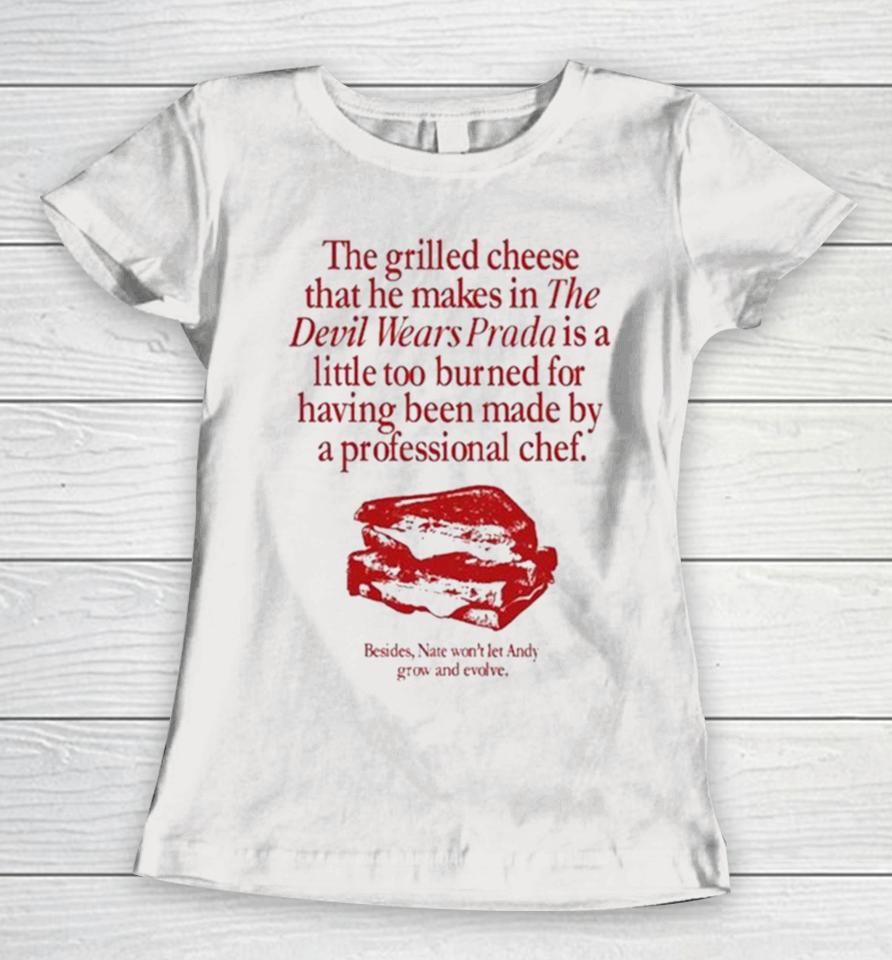 The Grilled Cheese That He Makes In The Devil Wears Prada Is A Little Too Burned Red Vintage Women T-Shirt