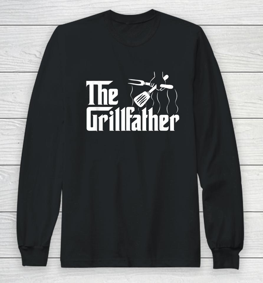 The Grillfather Long Sleeve T-Shirt