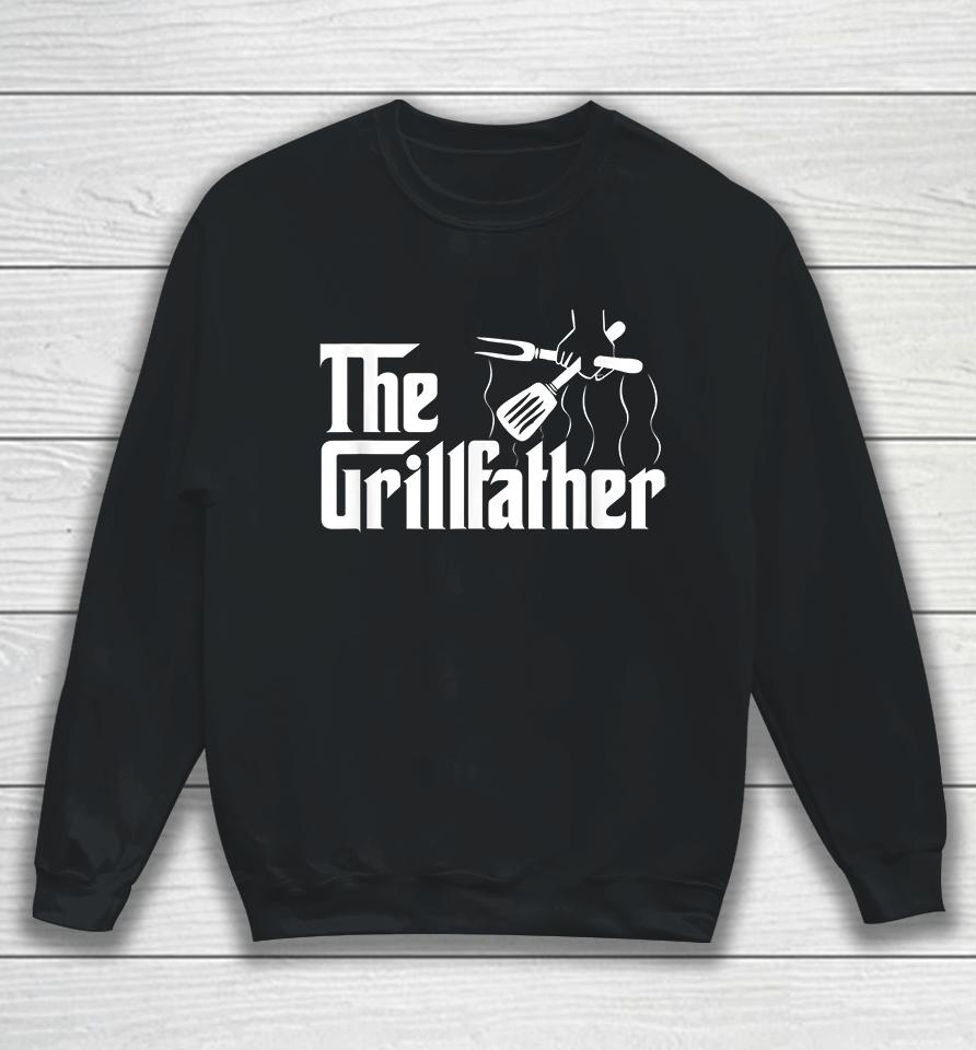 The Grillfather Sweatshirt