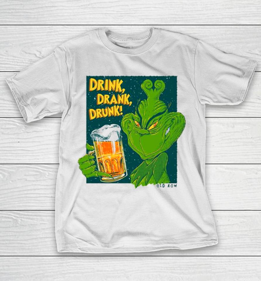 The Grinch Drink Drank Drunk Beer T-Shirt