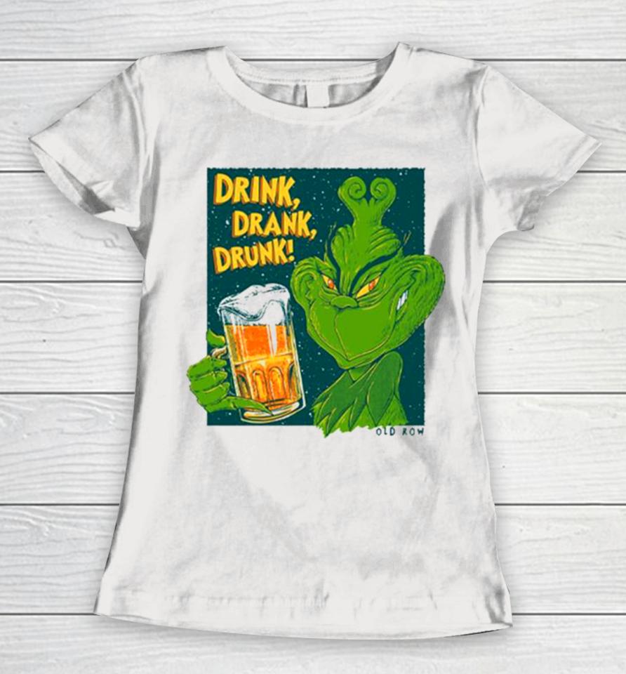 The Grinch Drink Drank Drunk Beer Women T-Shirt