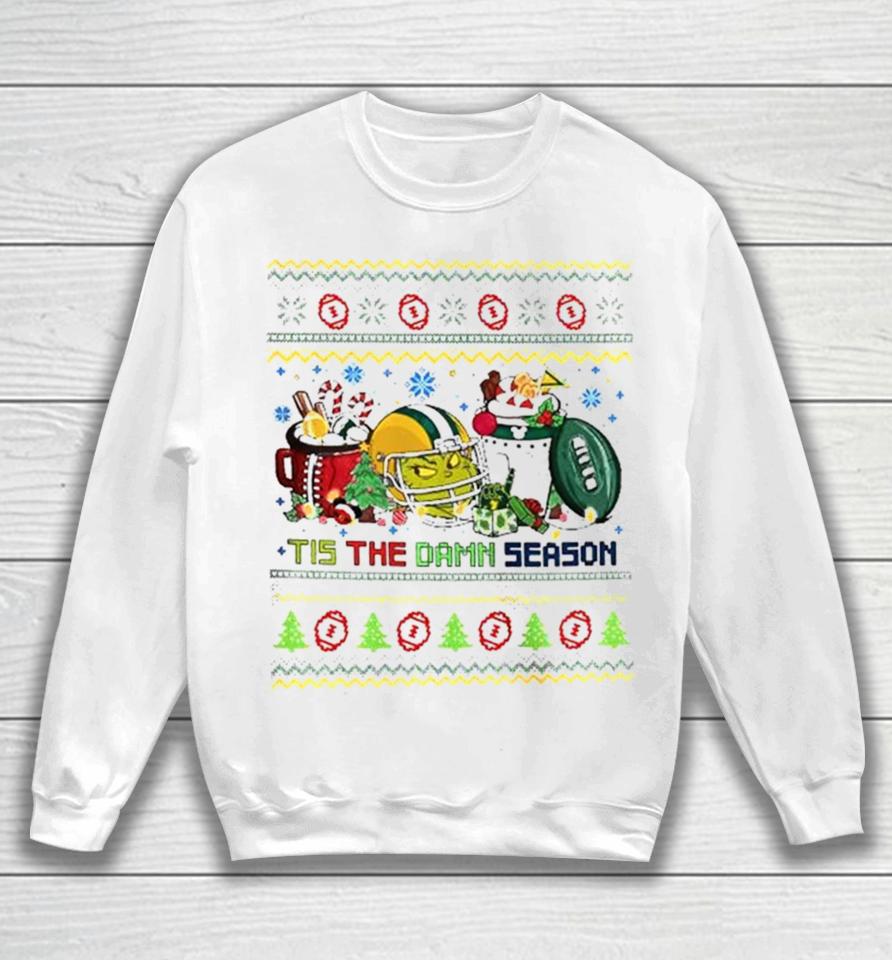The Grinch Green Bay Packers Nfl Tis The Damn Season Ugly Christmas Sweatshirt