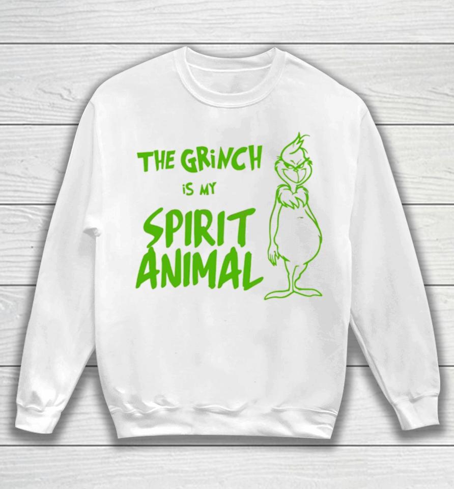 The Grinch Is My Spirit Animalshirts Sweatshirt
