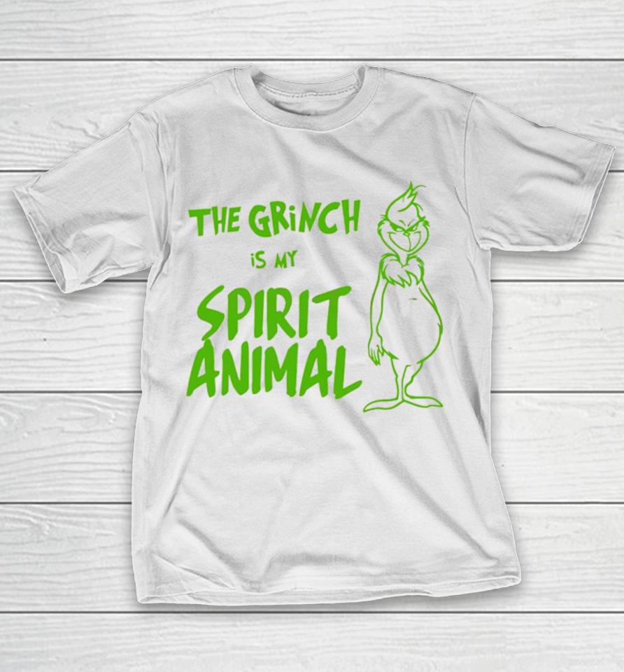 The Grinch Is My Spirit Animalshirts T-Shirt