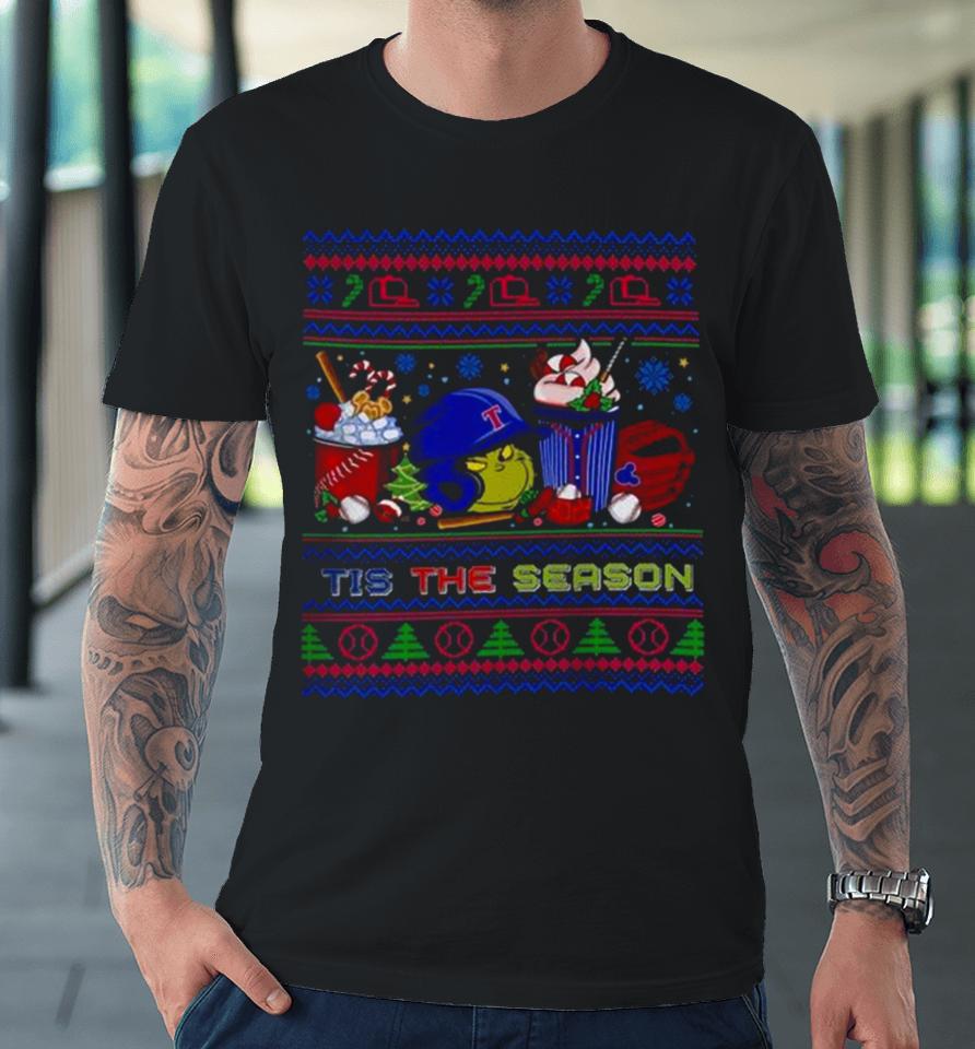 The Grinch Texas Rangers Tis The Damn Season Ugly Christmas Premium T-Shirt