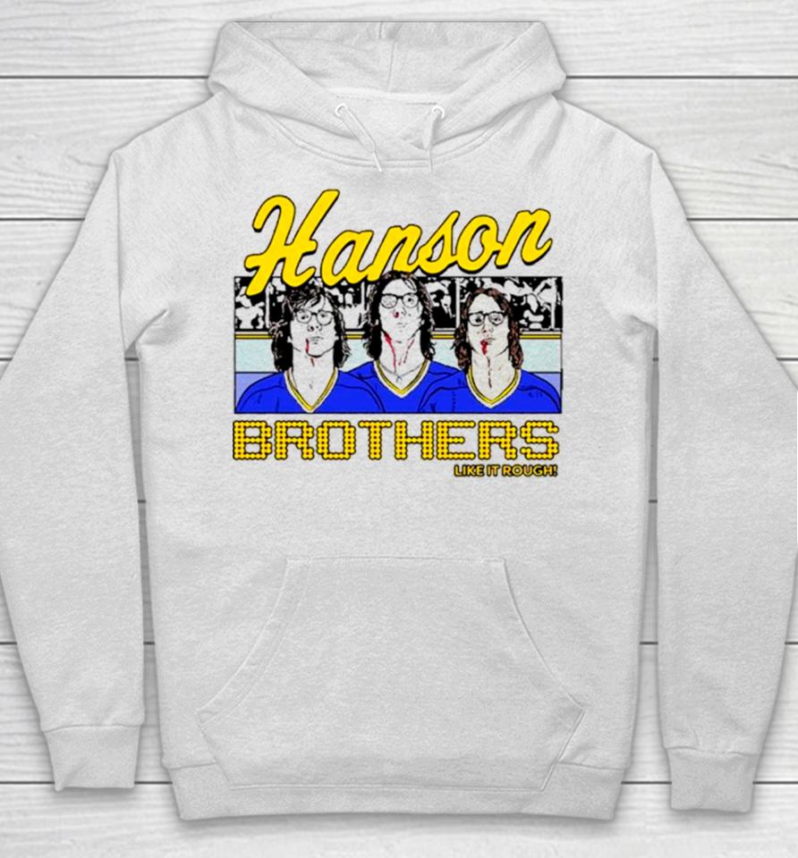 The Hanson Brothers Like It Rough Hoodie