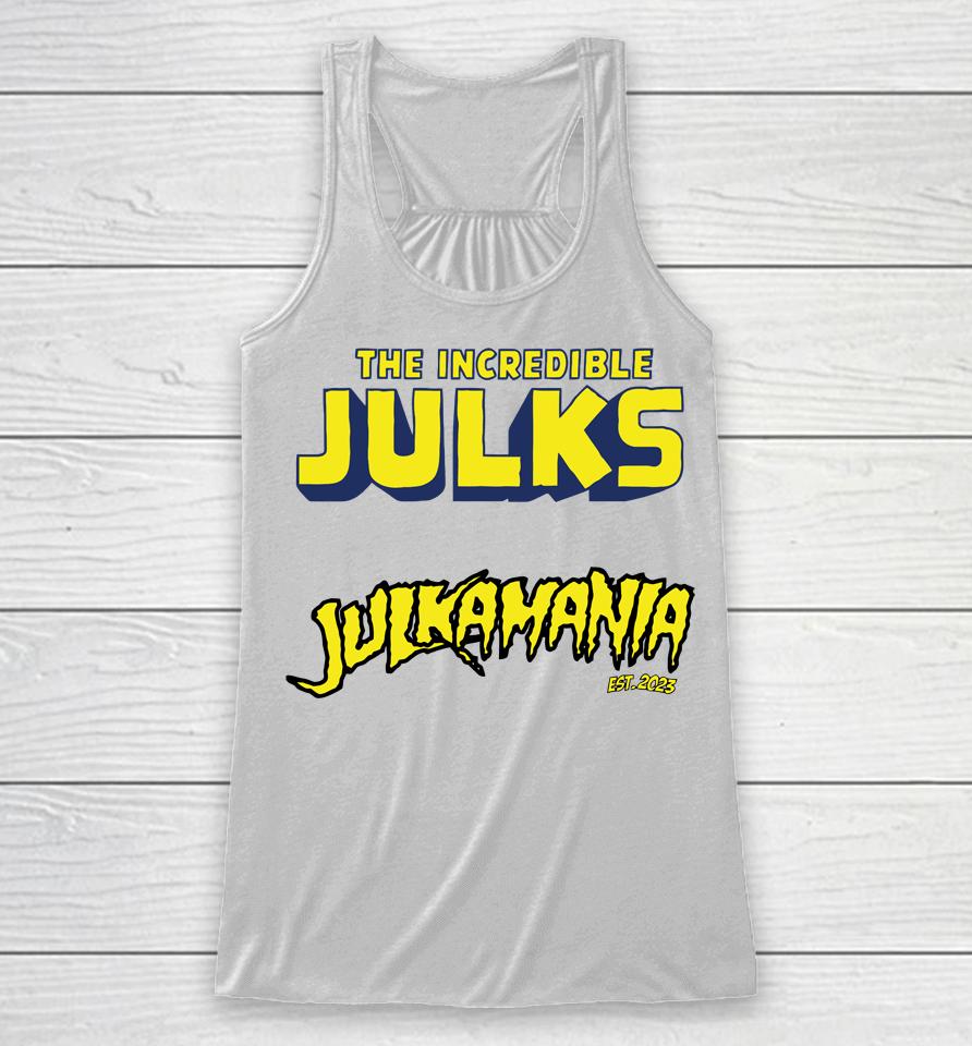 The Incredible Julks Jukamania Racerback Tank