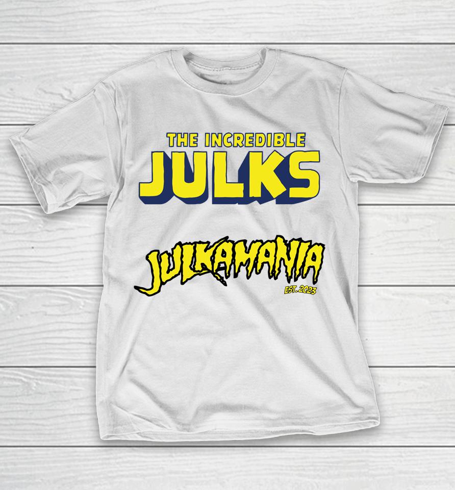The Incredible Julks Jukamania T-Shirt