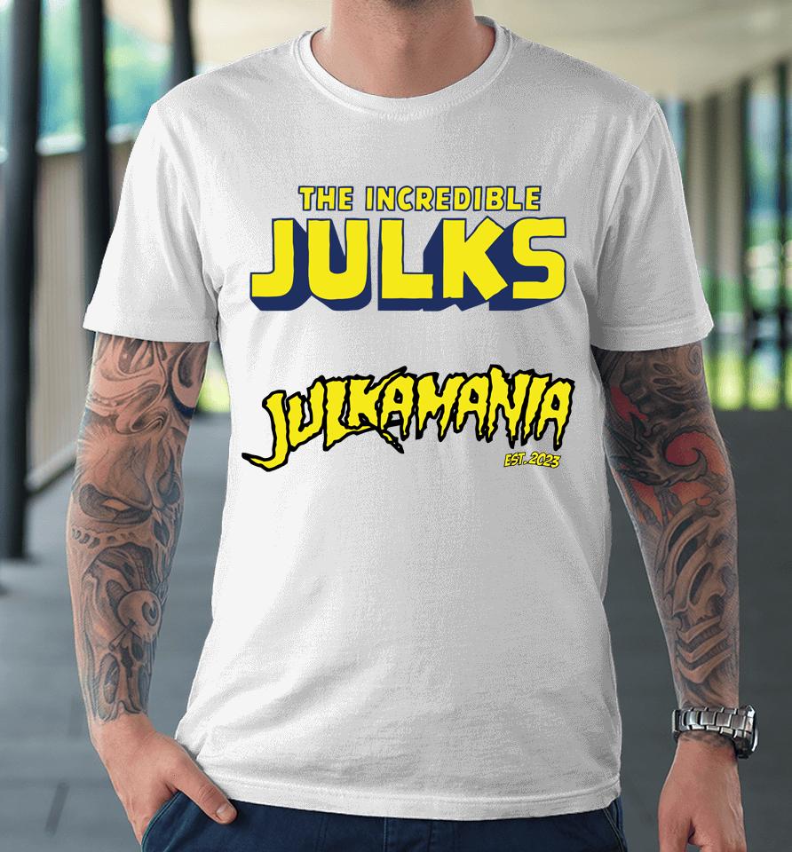 The Incredible Julks Premium T-Shirt