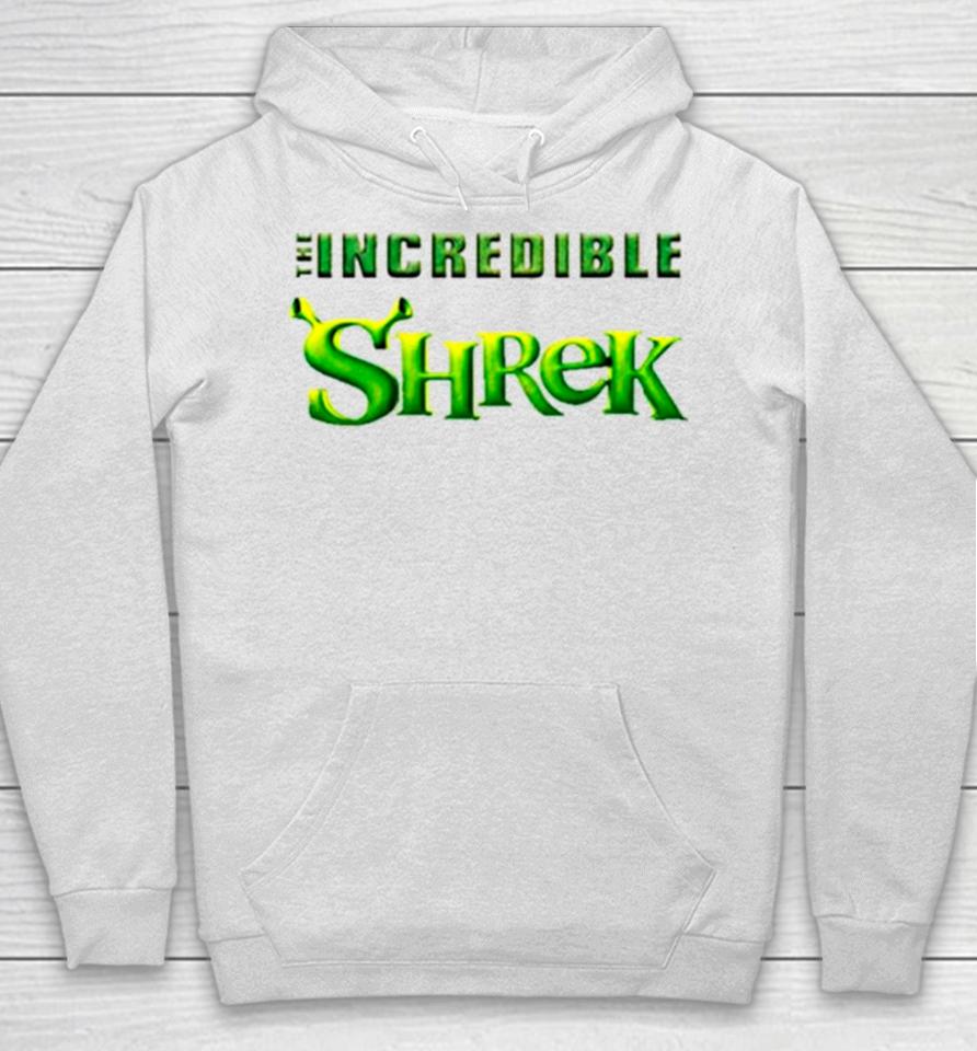 The Incredible Shrek Hoodie