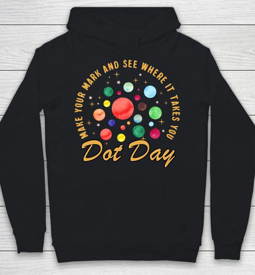 The International Dot Day Plante Tee Make Your Mark Hoodie