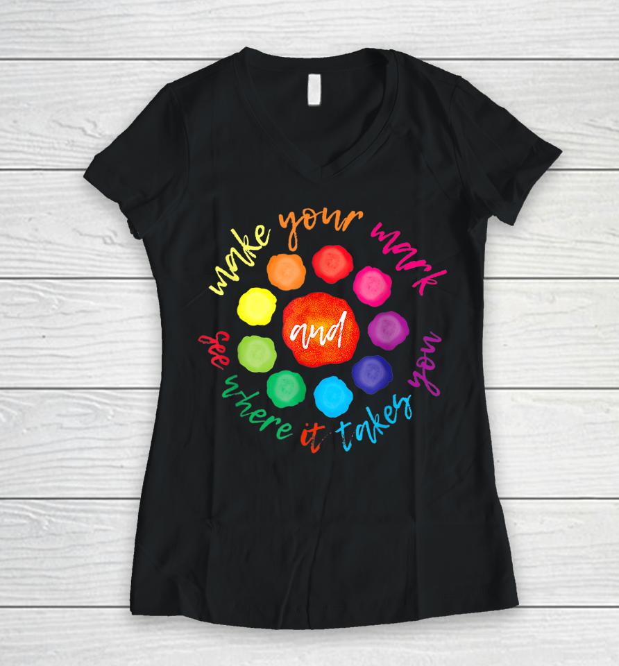 The International Dot Day Shirt Plante Tee Make Your Mark Women V-Neck T-Shirt