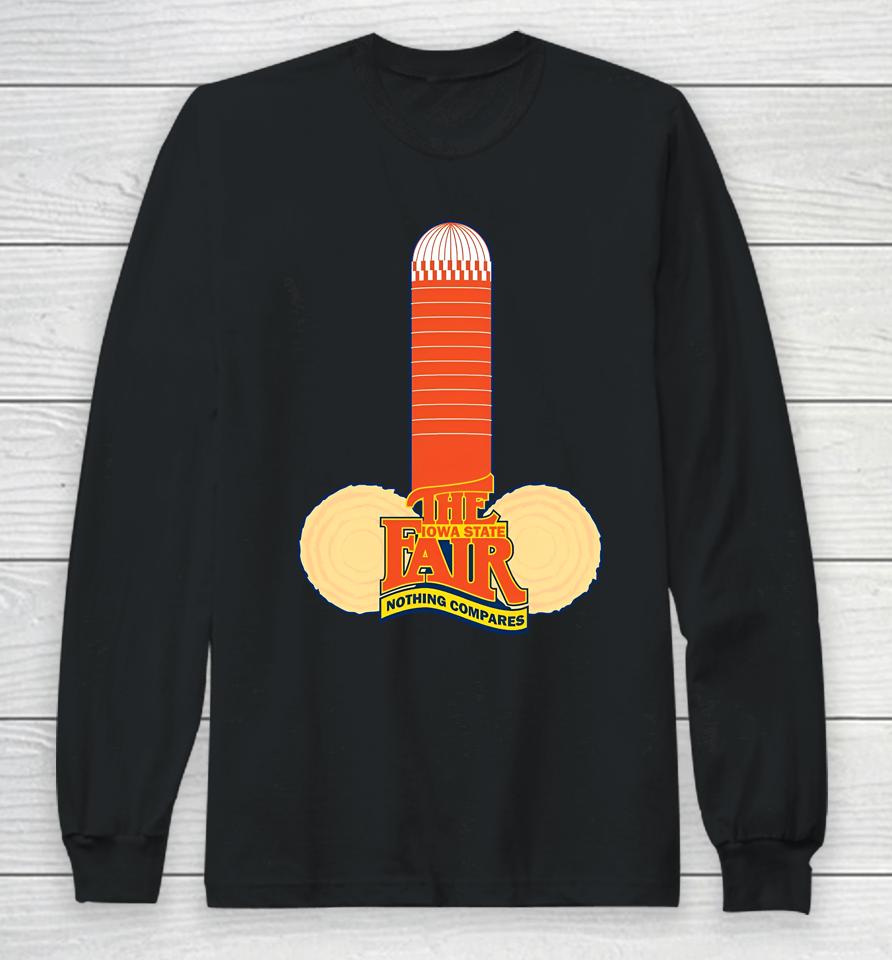 The Iowa State Fair Nothing Compares Long Sleeve T-Shirt