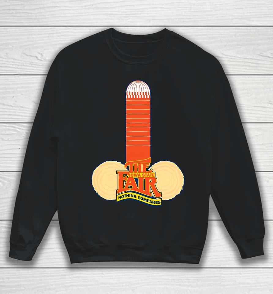 The Iowa State Fair Nothing Compares Sweatshirt