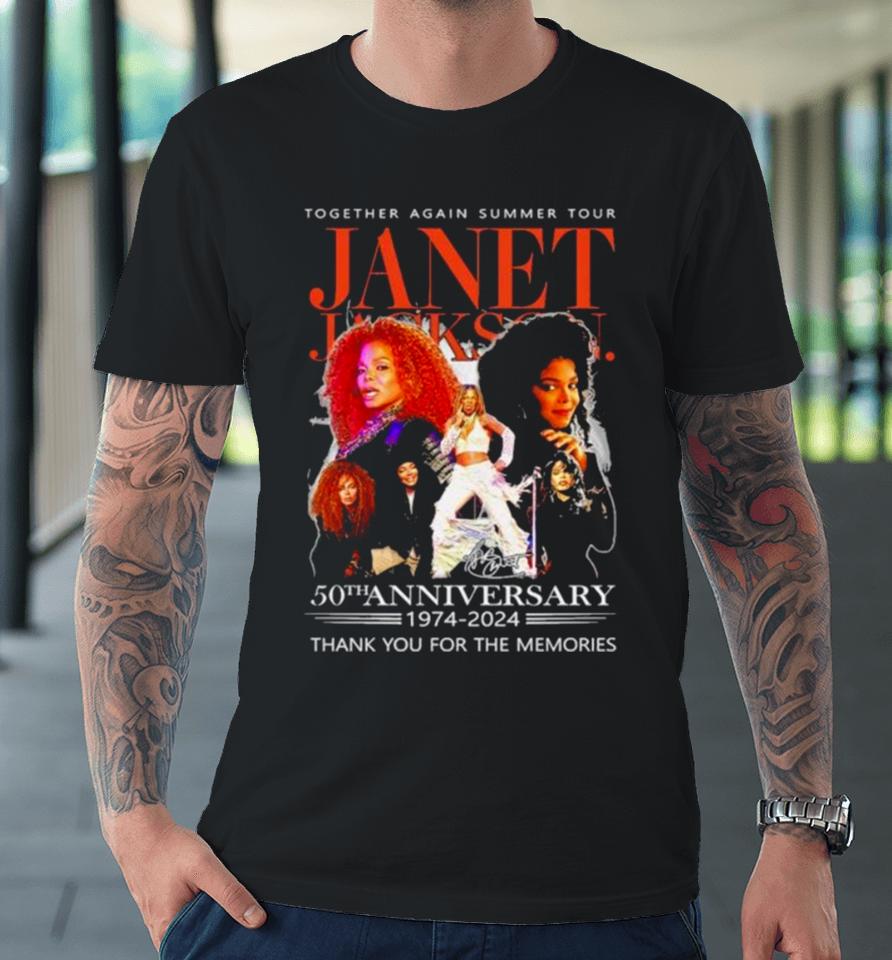 The Janet Jackson Together Again Summer Tour 50Th Anniversary 1974 2024 Thank You For The Memories Signatures Premium T-Shirt