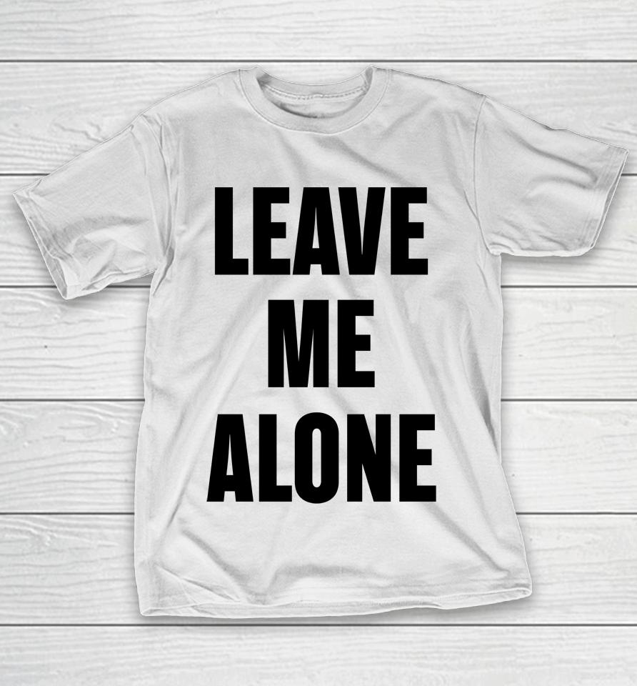 The Kid Laroi Updates Leave Me Alone T-Shirt