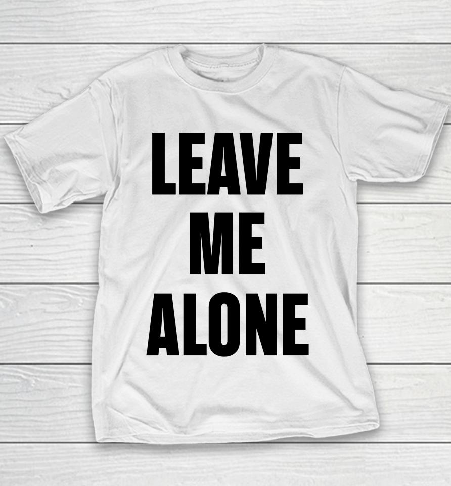 The Kid Laroi Updates Leave Me Alone Youth T-Shirt