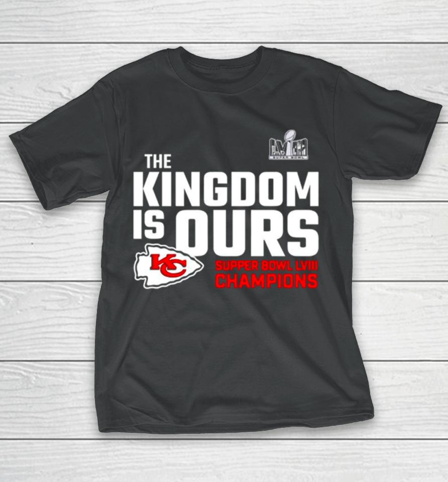 The Kingdom Is Ours Super Bowl Lviii Champions T-Shirt