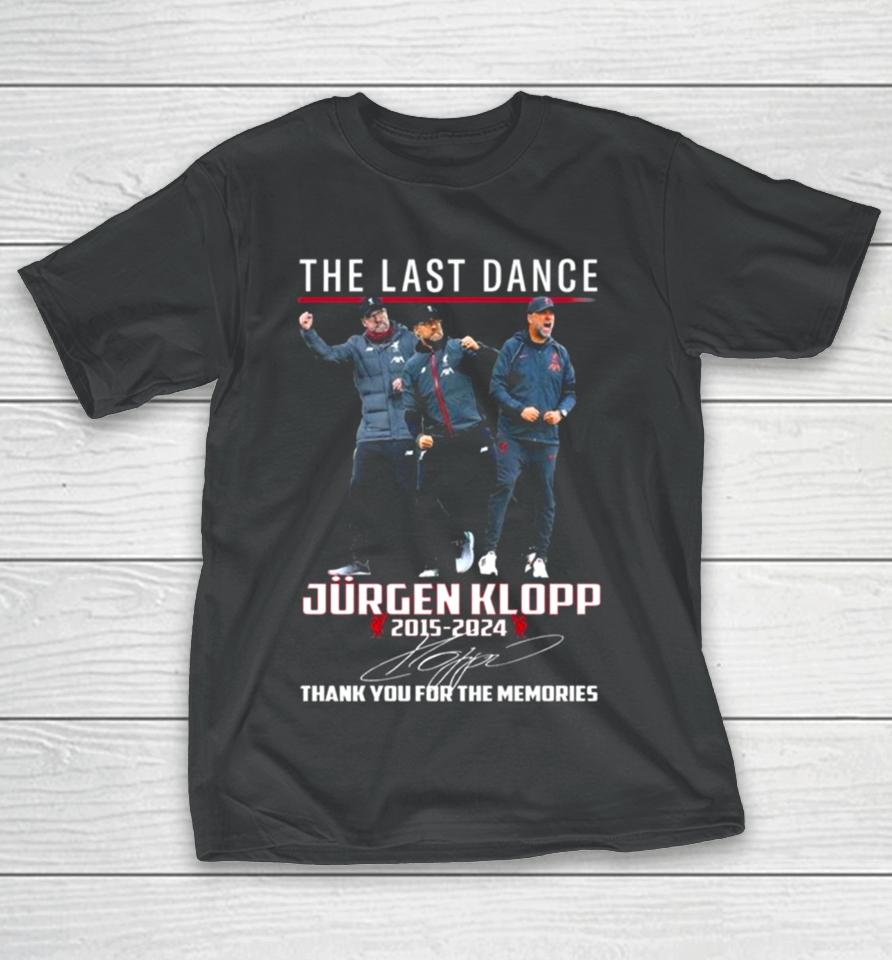 The Last Dance Jurgen Klopp 2015 – 2024 Thank You For The Memories Signature T-Shirt