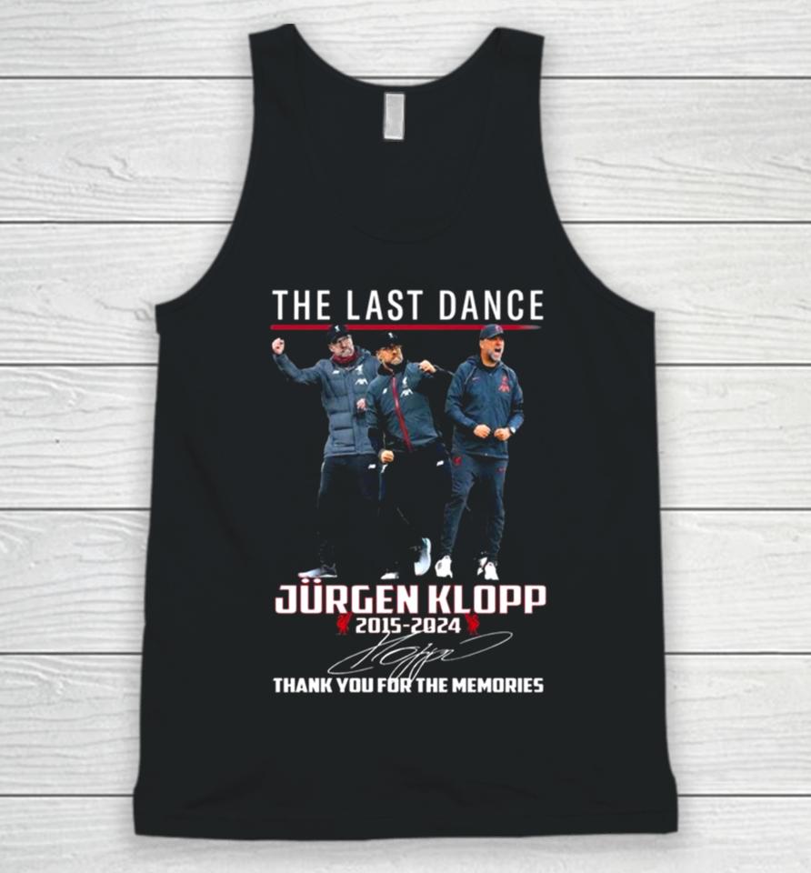 The Last Dance Jurgen Klopp 2015 – 2024 Thank You For The Memories Signature Unisex Tank Top