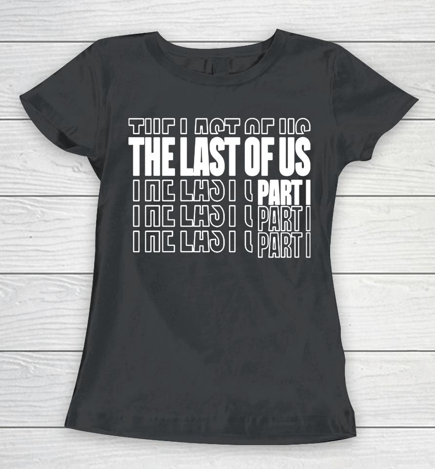 The Last Of Us Part Bleached Women T-Shirt