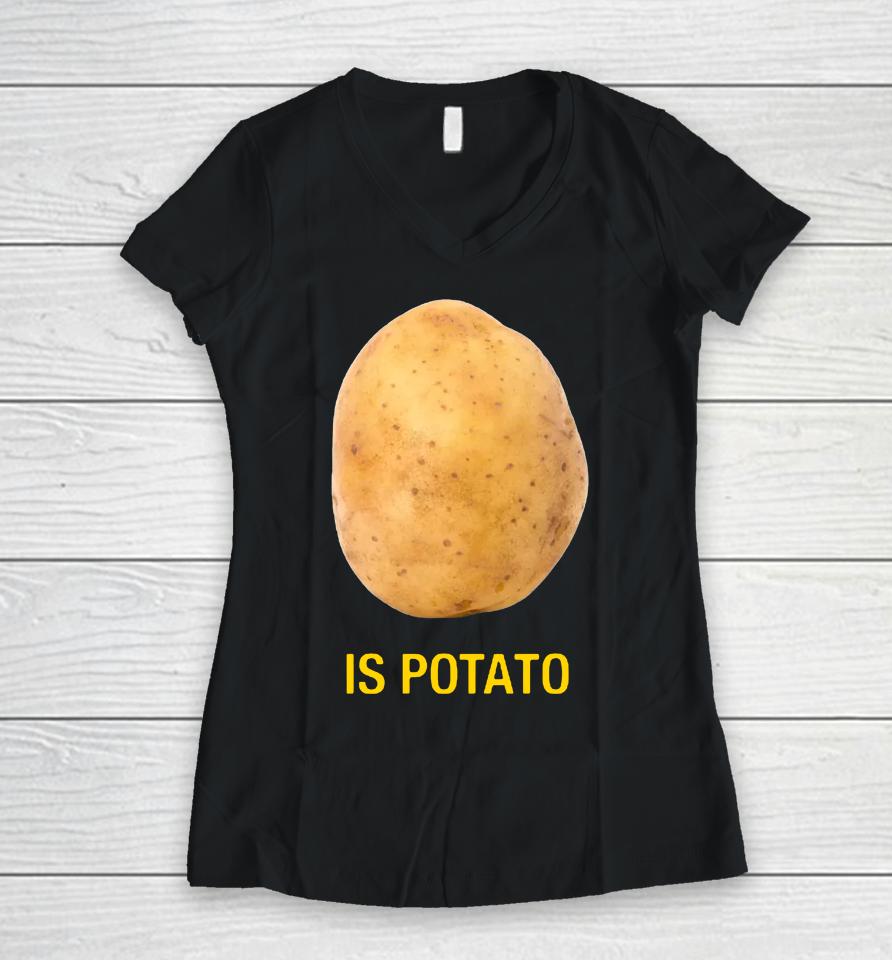 The Late Show With Stephen Colbert Is Potato Charity White Mug Women V-Neck T-Shirt
