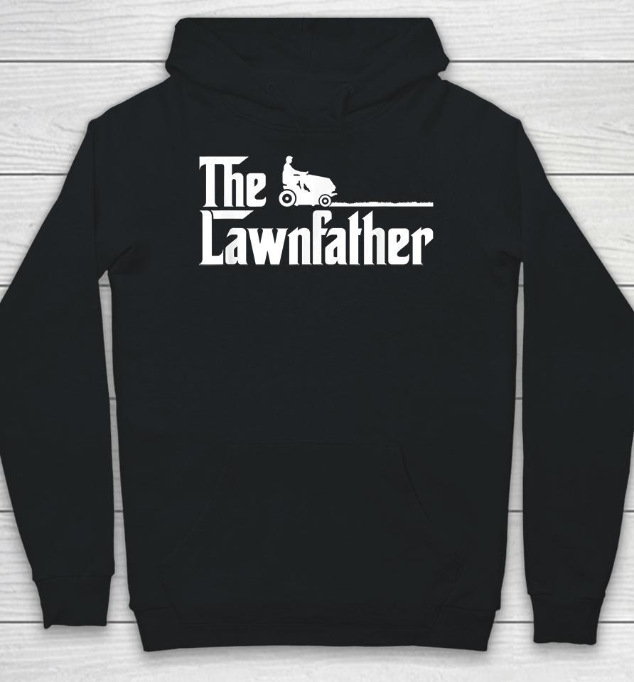 The Lawnfather Funny Lawn Mowing Hoodie