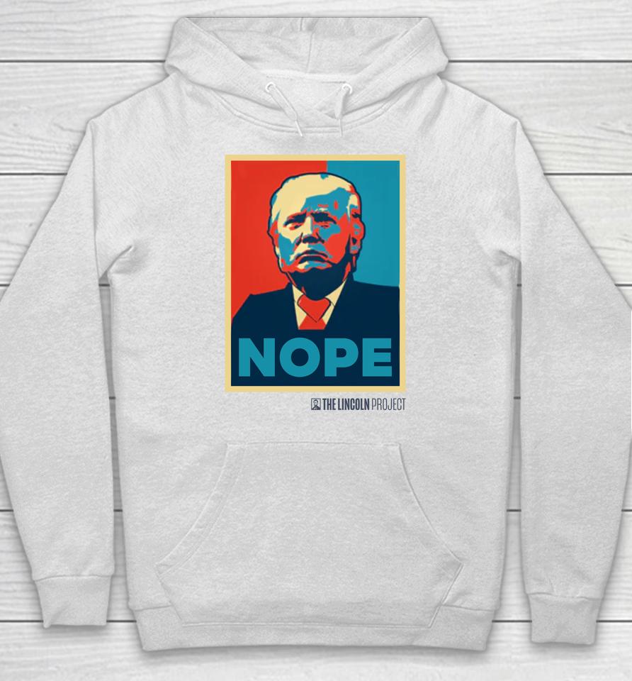 The Lincoln Project Trump Nope Hoodie