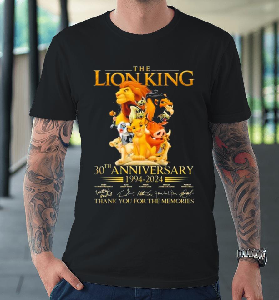 The Lion King 30Th Anniversary 1994 2024 Thank You For The Memories Premium T-Shirt
