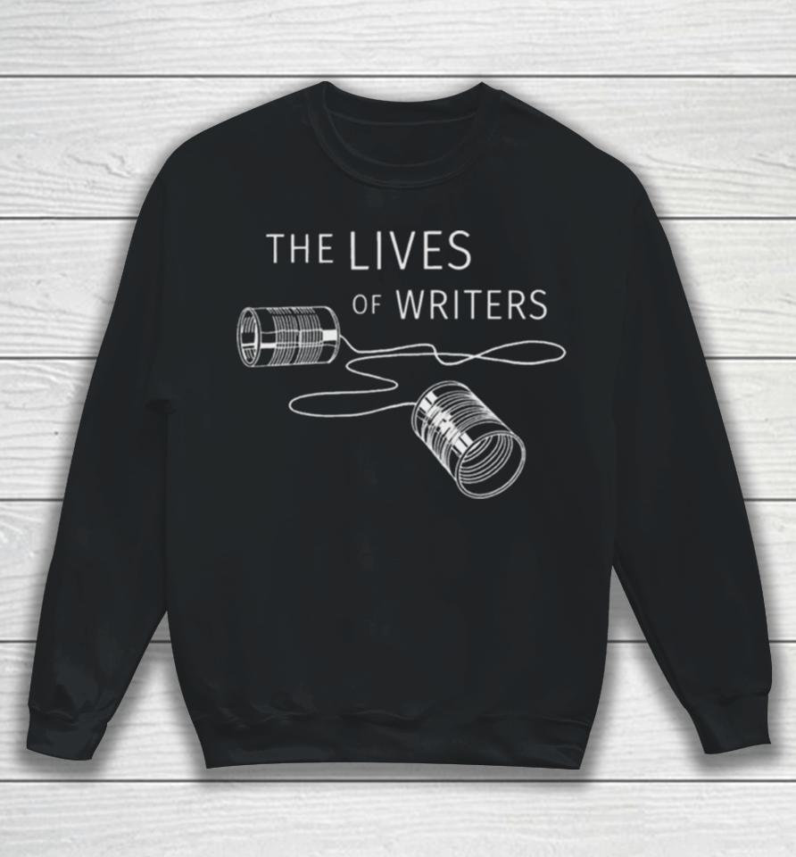 The Lives Of Writers Sweatshirt