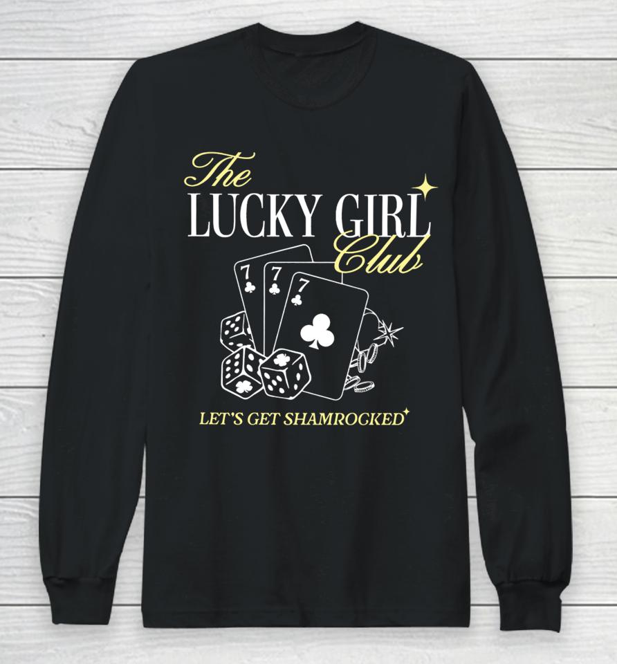 The Lucky Girl Club Let’s Get Shamrocked Long Sleeve T Shirt Barstoolsports Store It Girl The Lucky Girl Club Long Sleeve T-Shirt