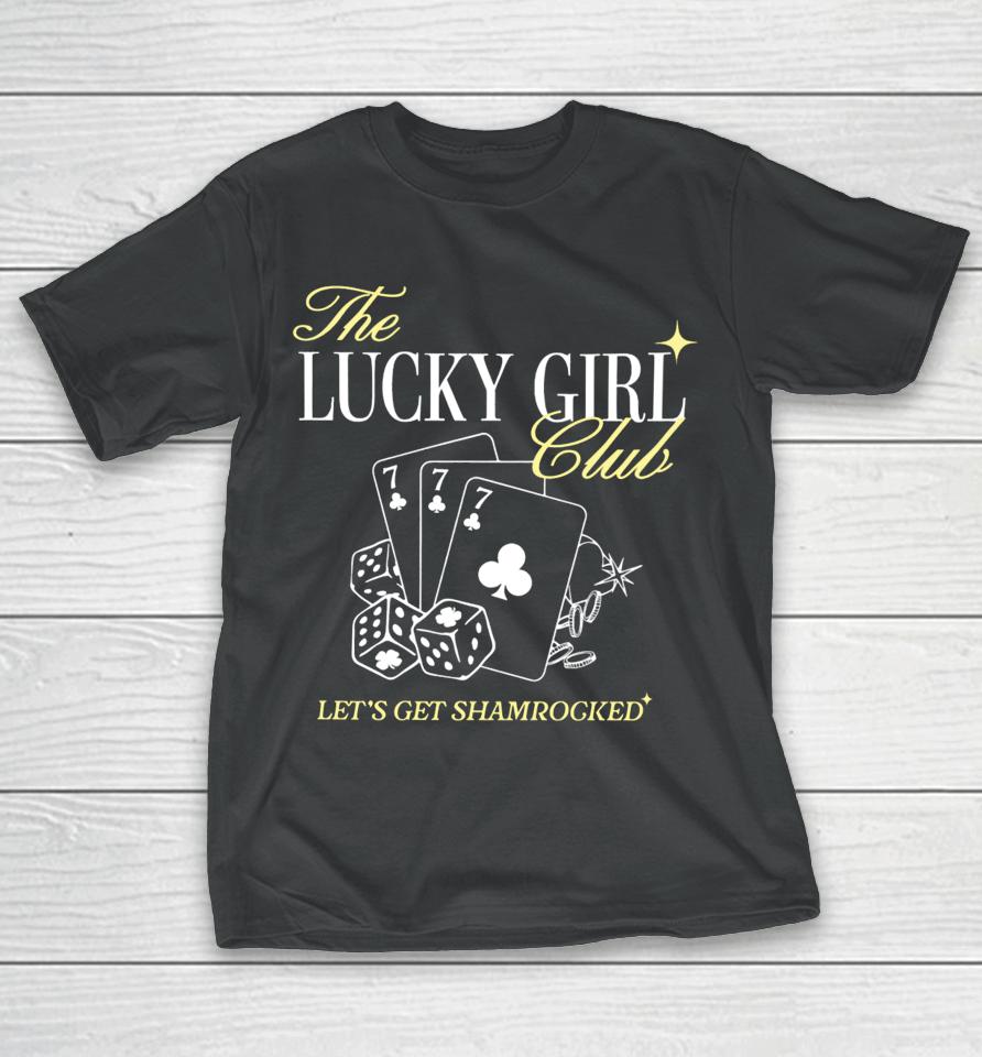 The Lucky Girl Club Let’s Get Shamrocked Long Sleeve T Shirt Barstoolsports Store It Girl The Lucky Girl Club T-Shirt