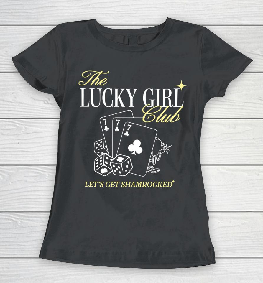 The Lucky Girl Club Let’s Get Shamrocked Long Sleeve T Shirt Barstoolsports Store It Girl The Lucky Girl Club Women T-Shirt