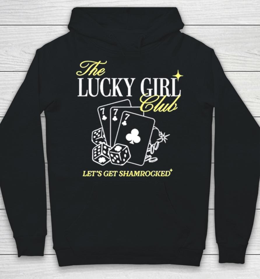 The Lucky Girl Club Let’s Get Shamrocked Hoodie