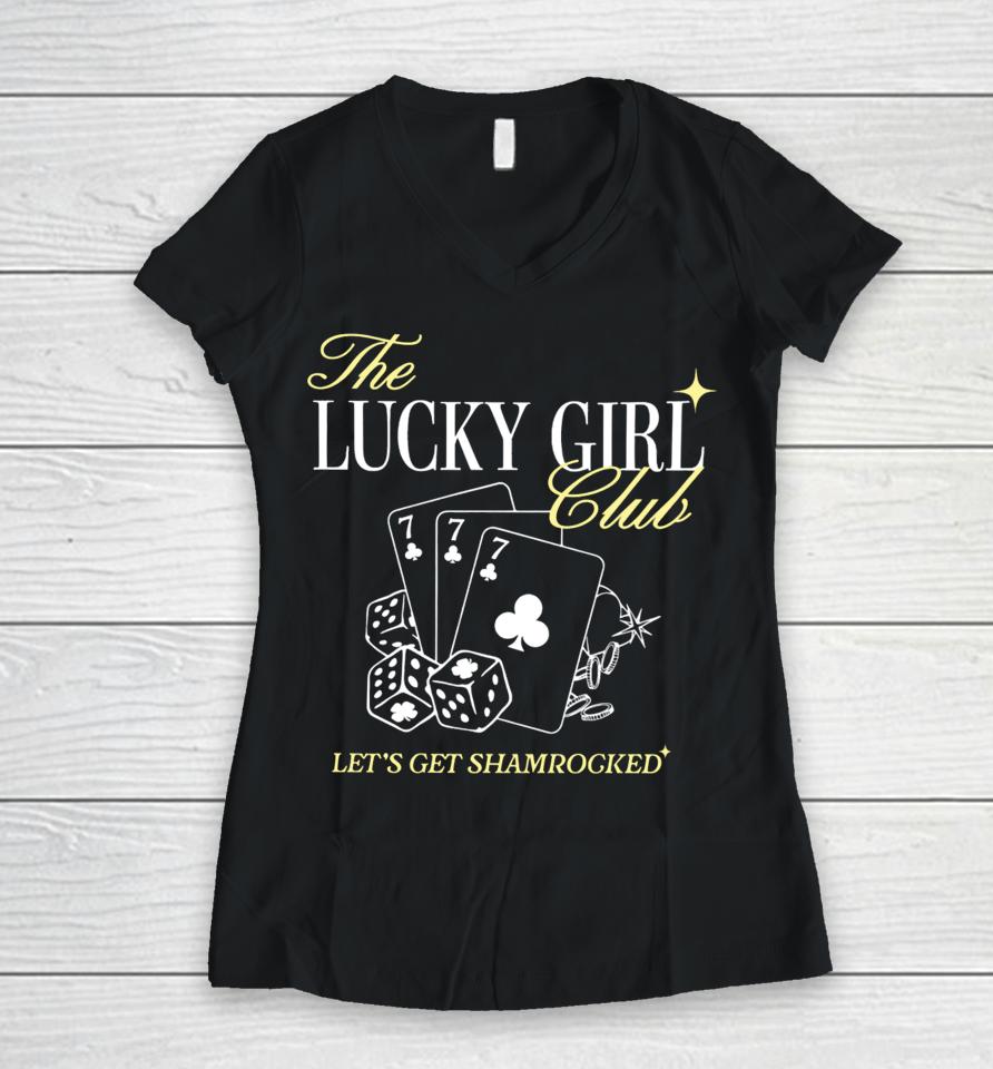 The Lucky Girl Club Let's Get Shamrocked Women V-Neck T-Shirt