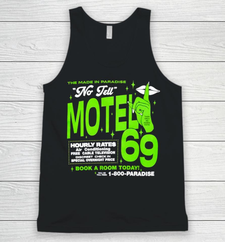 The Made In Paradise No Tell Motel 69 Book A Room Today Unisex Tank Top
