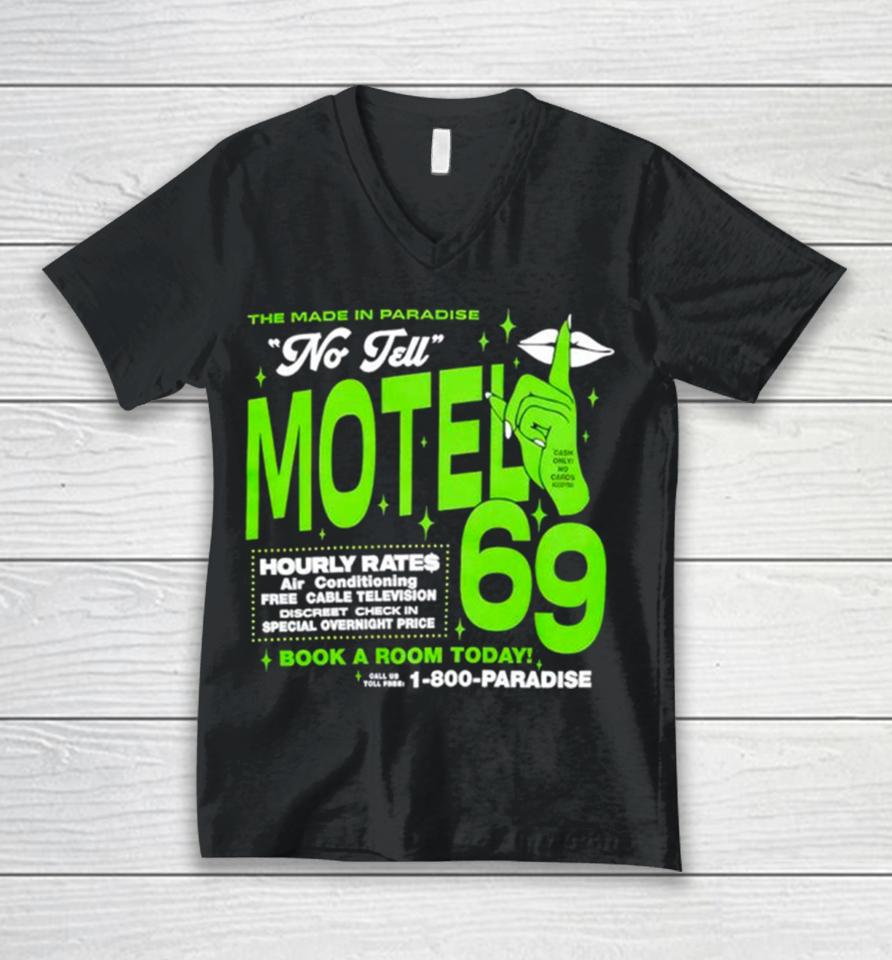The Made In Paradise No Tell Motel 69 Book A Room Today Unisex V-Neck T-Shirt