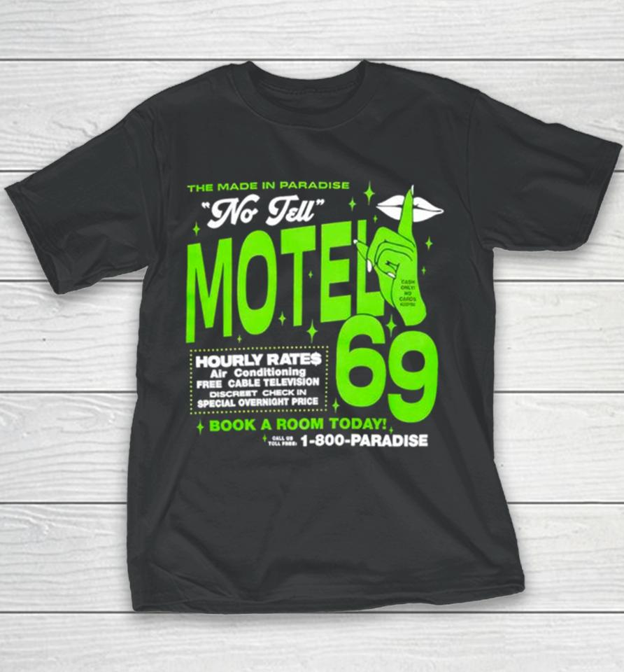 The Made In Paradise No Tell Motel 69 Book A Room Today Youth T-Shirt