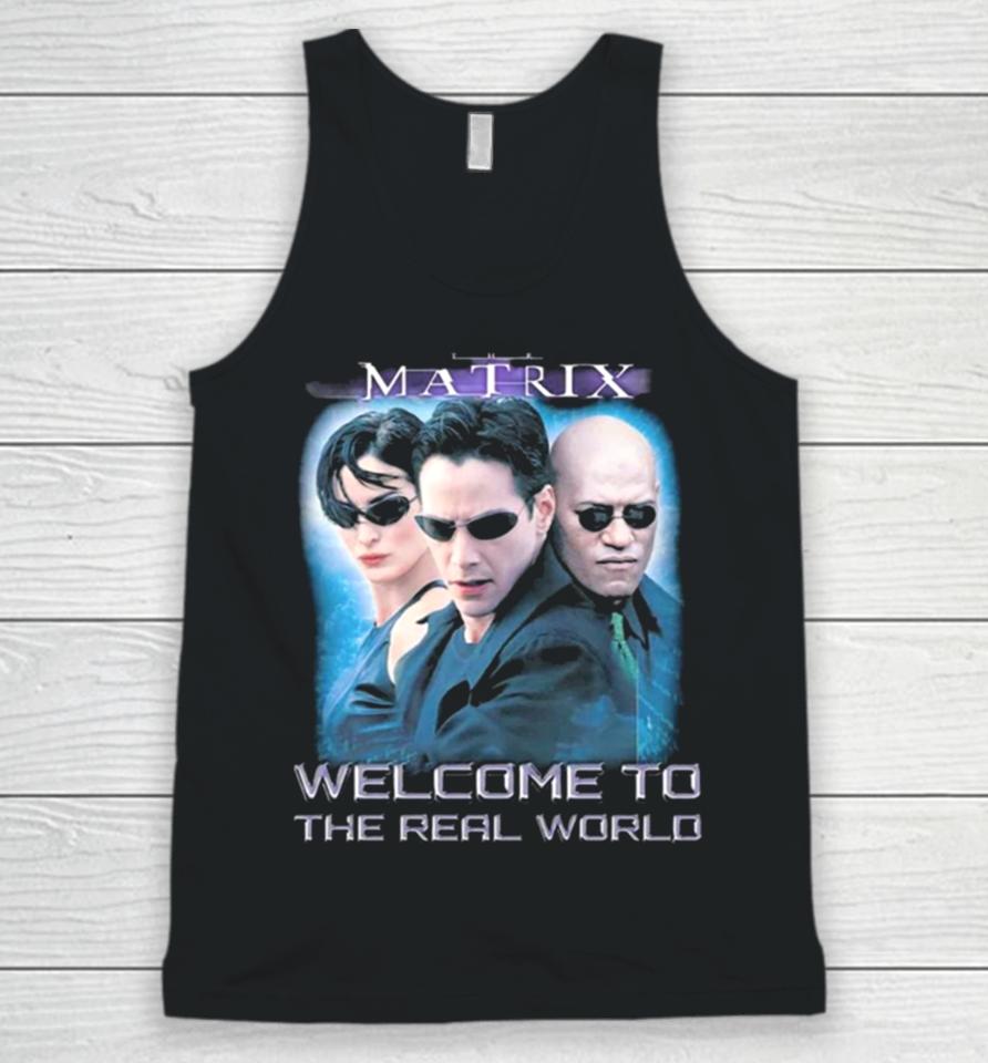 The Matrix Welcome To The Real World Unisex Tank Top
