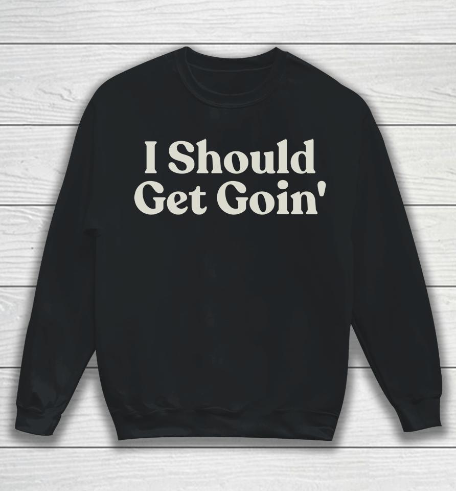 The Mitten State The Midwest Goodbye I Should Get Goin Sweatshirt