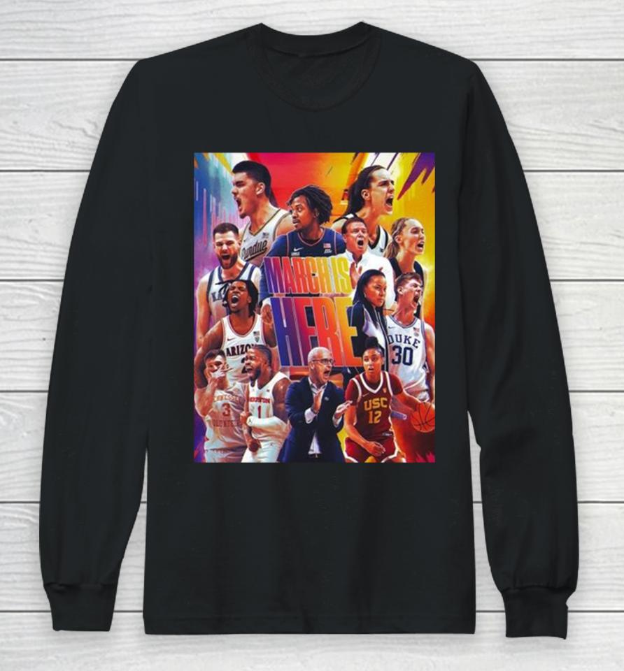 The Month We Have All Been Waiting For Is Here The March Madness Long Sleeve T-Shirt