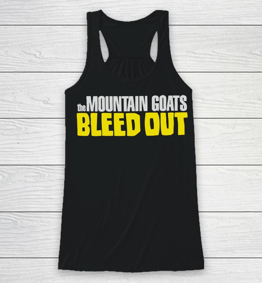 The Mountain Goats Bleed Out Racerback Tank