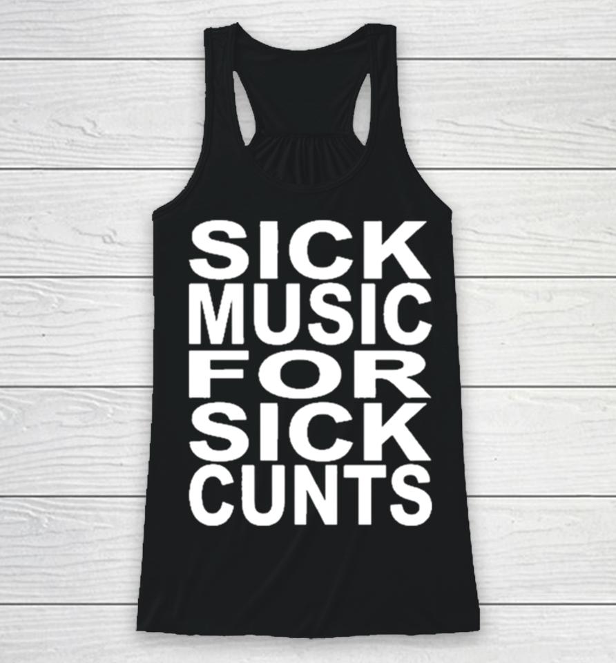 The Newcastle Hotel Sick Music For Sick Cunts Racerback Tank