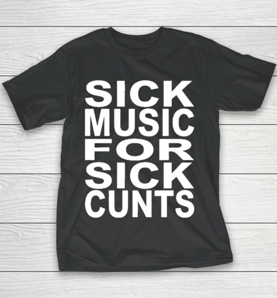 The Newcastle Hotel Sick Music For Sick Cunts Youth T-Shirt