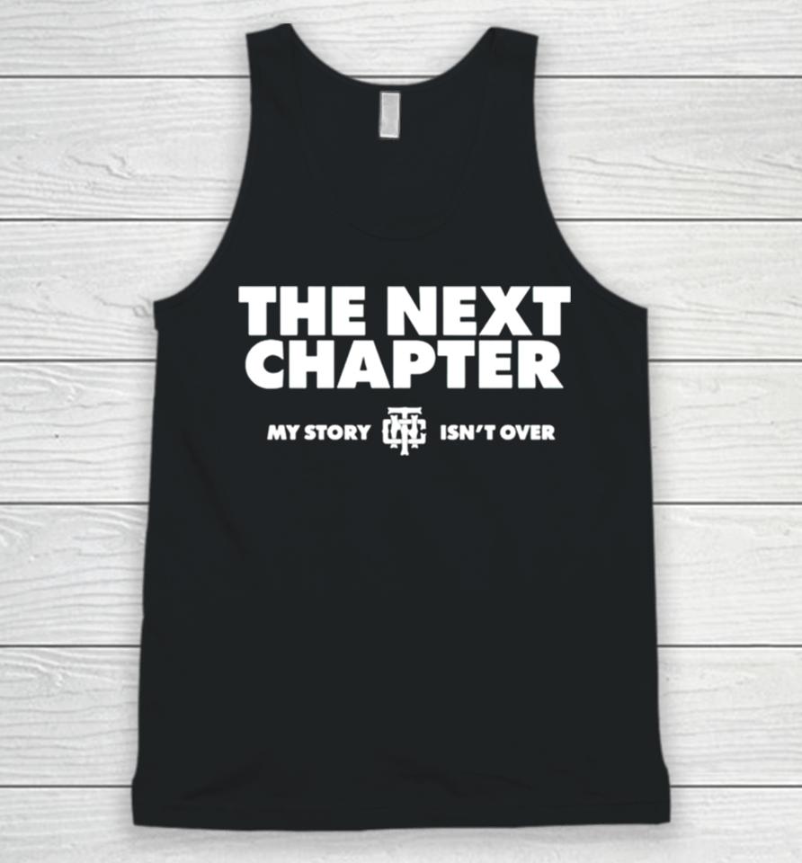 The Next Chapter My Story Isnt Over Unisex Tank Top