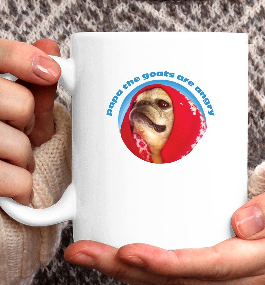 The Noodle No Bones Boutique Papa The Goats Are Angry Coffee Mug