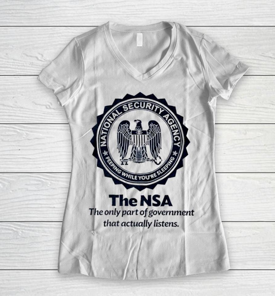 The Nsa The Oly Part Of Government That Actually Listens Women V-Neck T-Shirt