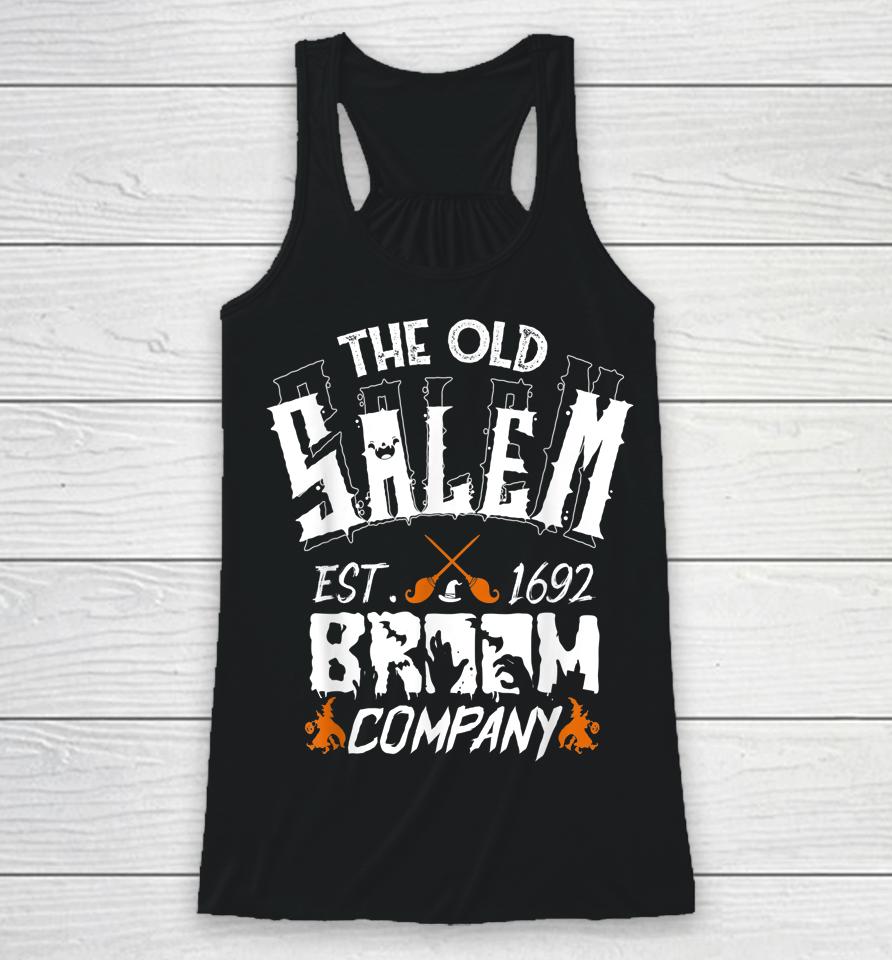 The Old Salem Broom Company Funny Halloween Racerback Tank