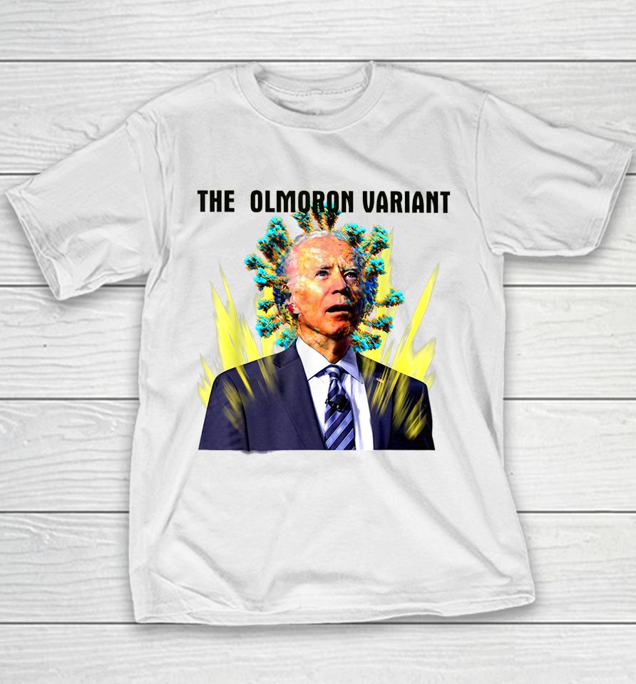 The Olmoron Variant Funny Biden Youth T-Shirt